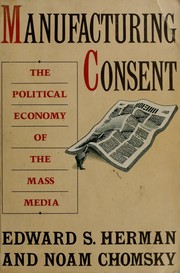best books about Propaganda Manufacturing Consent: The Political Economy of the Mass Media