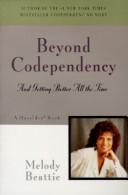 best books about Codependency Beyond Codependency: And Getting Better All the Time