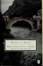 best books about The Yugoslav Wars Black Lamb and Grey Falcon