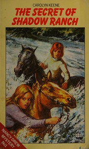 Cover of: The secret of Shadow Ranch: Nancy Drew Series #1