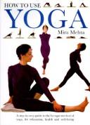 Cover of: How to use yoga