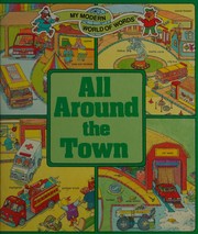Cover of: All around the town /cRobert Blake