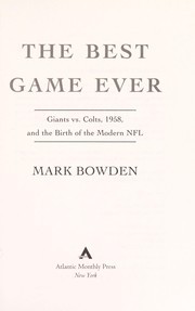 best books about College Athletes Being Paid The Best Game Ever: Giants vs. Colts, 1958, and the Birth of the Modern NFL