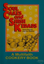 Cover of: Soul cakes and shish kebabs