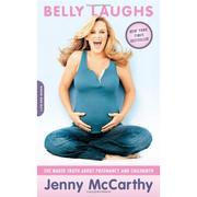 best books about Young Mothers Belly Laughs: The Naked Truth About Pregnancy and Childbirth