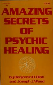 Cover of: Amazing secrets of psychic healing
