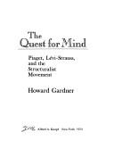 Cover of: The quest for mind: Piaget, Levi-Strauss, and the structuralist movement