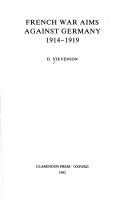 Cover of: French War aims against Germany, 1914-1919