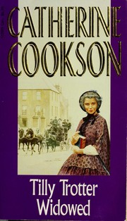 Cover of: Tilly Trotter widowed: a novel