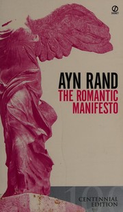 Cover of: The Romantic Manifesto: a philosophy of literature.