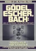 Cover of: Gödel, Escher, Bach: An Eternal Golden Braid
