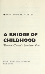 Cover of: A Bridge of Childhood: Truman Capote's Southern Years