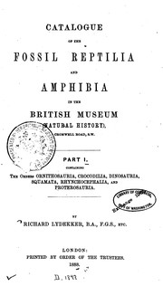 Cover of: Catalogue of the fossil Reptilia and Amphibia in the British museum: By Richard Lydekker.