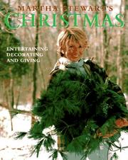 Cover of: Martha Stewart's Christmas: Entertaining, Decorating and Giving