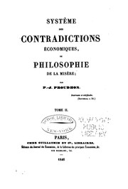 Cover of: Système des contradictions économiques, ou, Philosophie de la misère