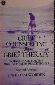 best books about Accepting Death Grief Counselling and Grief Therapy: A Handbook for the Mental Health Practitioner