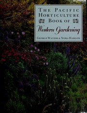 Cover of: The Pacific horticulture book of Western gardening