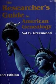best books about genealogy The Researcher's Guide to American Genealogy