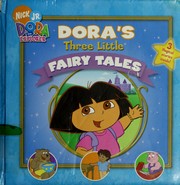 Cover of: Dora's three little fairy tales