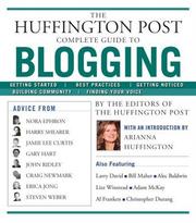 Cover of: The Huffington Post complete guide to blogging