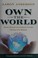 Cover of Own the world