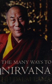 Cover of: The Many Ways to Nirvana: reflections and advice on right living