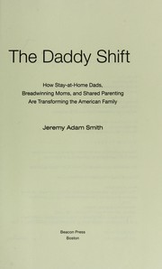 best books about stay at home dads The Daddy Shift