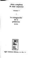 Cover of: La consagración de la primavera: novela