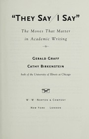 best books about Academic Writing They Say / I Say: The Moves That Matter in Academic Writing