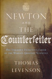 best books about Sir Isaac Newton Newton and the Counterfeiter