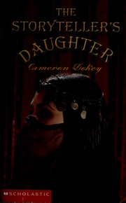 Cover of: The Storyteller's Daughter: A Retelling of Arabian Nights
