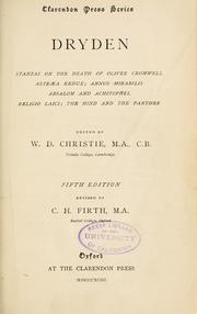 Cover of: Dryden; stanzas on the death of Oliver Cromwell: Astraea Redux. Annus Mirabilis; Absalom and Achitophel; Religio laici; the Hind and the panther