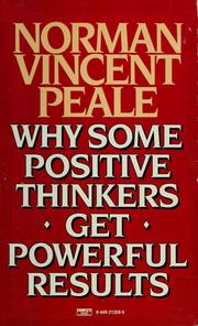 Cover of: Why some positive thinkers get powerful results
