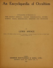 Cover of: An encyclopædia of occultism: a compendium of information on the occult sciences, occult personalities, psychic science, magic, demonology, spiritism and mysticism