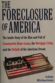 best books about housing The Foreclosure of America: The Inside Story of the Rise and Fall of Countrywide Home Loans