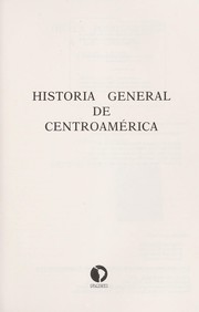 Cover of: Historia general de Centroamérica
