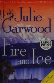 Cover of: Fire and Ice: a novel