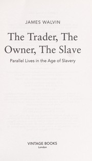 Cover of: The trader, the owner, the slave