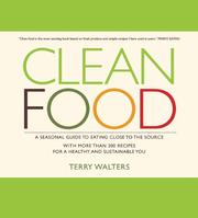 best books about Healthy Eating Clean Food: A Seasonal Guide to Eating Close to the Source