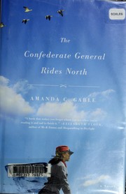 best books about The Confederacy The Confederate General Rides North: A Novel