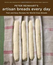 Cover of: Peter Reinhart's artisan breads every day