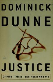 Cover of: Justice: Crimes, Trials, and Punishments