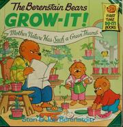 Cover of: The Berenstain Bears grow-it