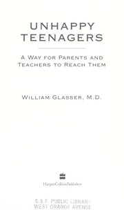 Cover of: Unhappy Teenagers: A Way for Parents and Teachers to Reach Them