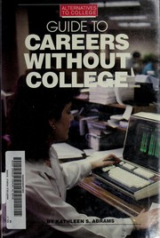 Cover of: Guide to careers without college