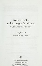 best books about Autism Written By Someone With Autism Freaks, Geeks, and Asperger Syndrome: A User Guide to Adolescence