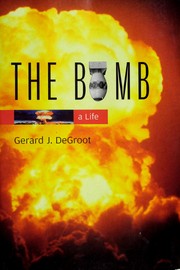 best books about the atomic bomb The Bomb: A Life