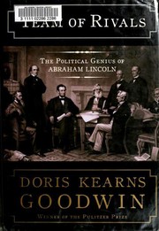 best books about The Civil War Team of Rivals: The Political Genius of Abraham Lincoln