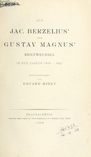 Cover of: Aus Jac. Berzelius' und Gustav Magnus' Briefwechsel in den Jahren 1828-1847