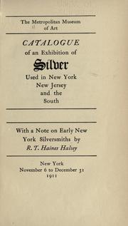 Cover of: Catalogue of an exhibition of silver used in New York, New Jersey and the South: with a note on early New York silversmiths